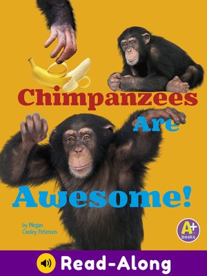 cover image of Chimpanzees Are Awesome!